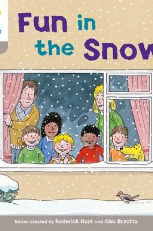 Cover of Oxford Reading Tree: Level 1: Decode and Develop: Fun in the Snow