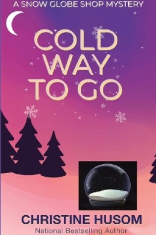 Cover of Cold Way To Go