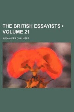 Cover of The British Essayists (Volume 21)