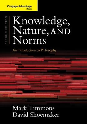 Book cover for Cengage Advantage Books: Knowledge, Nature, and Norms