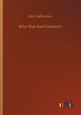 Book cover for Who Was Paul Grayson?