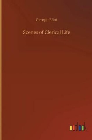 Cover of Scenes of Clerical Life