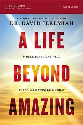Book cover for A Life Beyond Amazing Study Guide