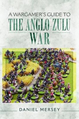 Cover of Wargamer's Guide to The Anglo-Zulu Wars