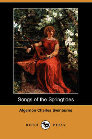 Cover of Songs of the Springtides (Dodo Press)