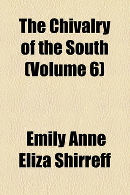 Book cover for The Chivalry of the South (Volume 6)