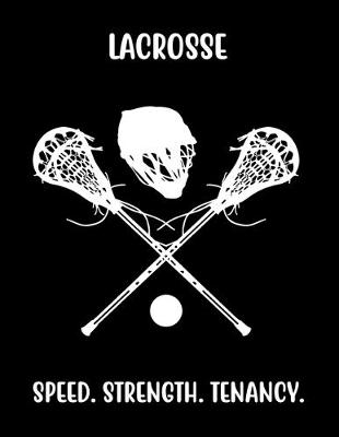 Book cover for Lacrosse Speed, Strength, Tenancy.
