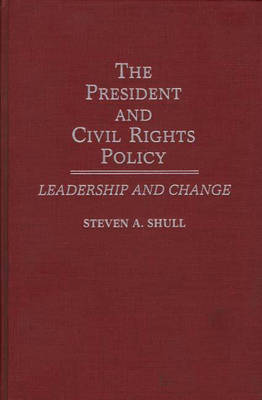 Book cover for The President and Civil Rights Policy