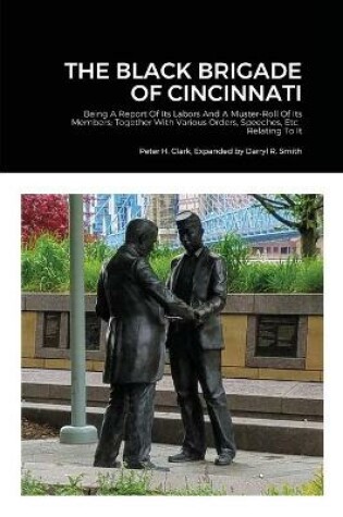 Cover of The Black Brigade of Cincinnati (Expanded Version)