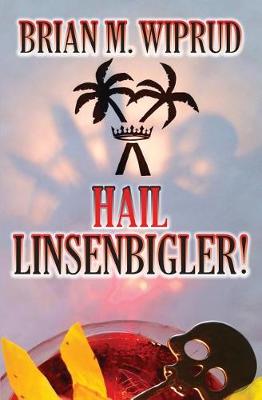 Book cover for Hail Linsenbigler!