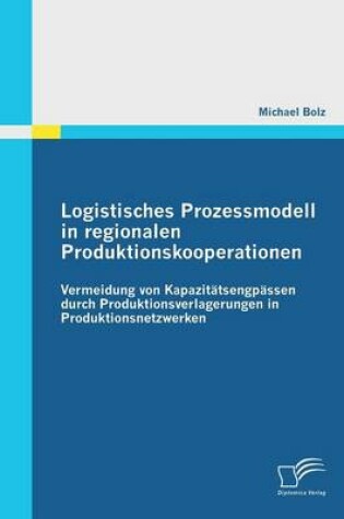 Cover of Logistisches Prozessmodell in regionalen Produktionskooperationen