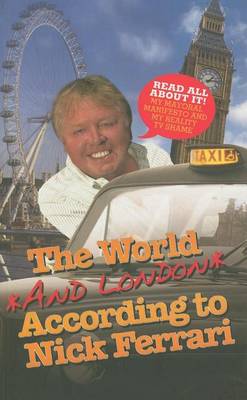 Book cover for The World and London According to Nick Ferrari