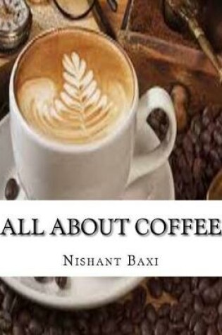 Cover of All about Coffee