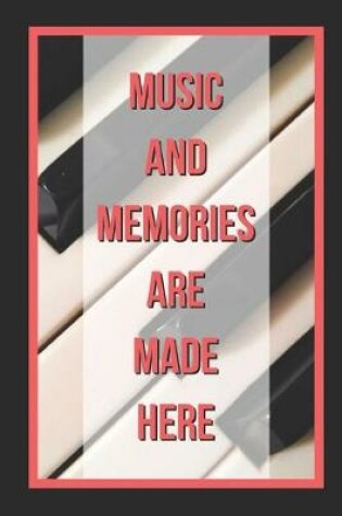 Cover of Music And Memories Are Made Here