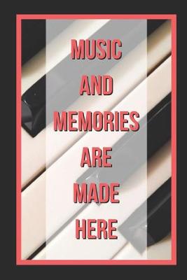 Book cover for Music And Memories Are Made Here