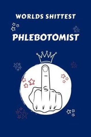 Cover of Worlds Shittest Phlebotomist