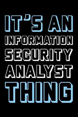 Book cover for It's an Information Security Analyst Thing