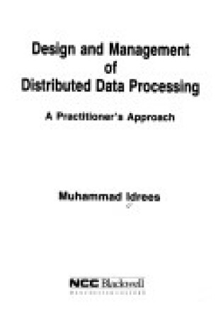 Cover of Design and Management of Distributed Data Processing Systems