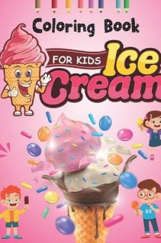 Cover of Ice Cream Coloring Book for Kids