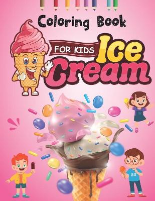 Book cover for Ice Cream Coloring Book for Kids