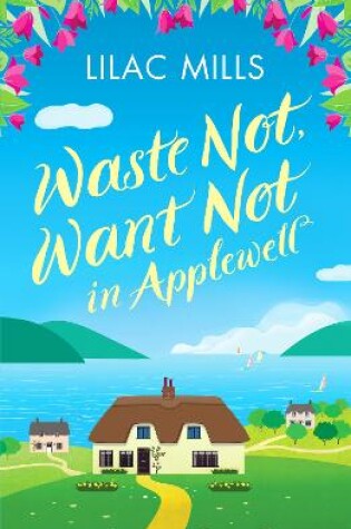 Cover of Waste Not, Want Not in Applewell