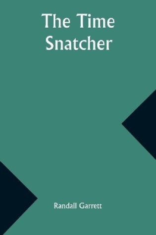 Cover of The Time Snatcher