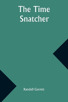 Book cover for The Time Snatcher