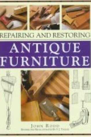 Cover of Repairing and Restoring Antique Furniture