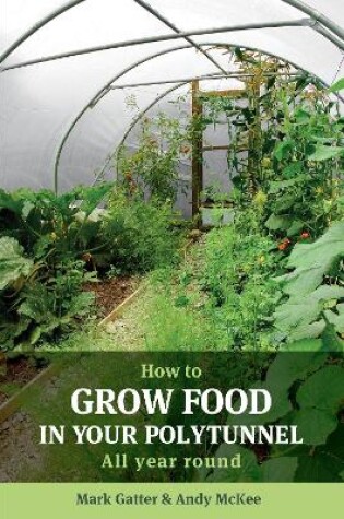 Cover of How to Grow Food in Your Polytunnel