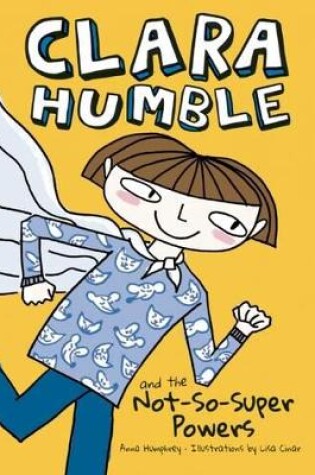 Cover of Clara Humble and the Not-So-Super Powers