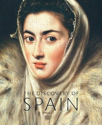 Book cover for Discovery of Spain: British Artists and Collectors Goya to Picasso