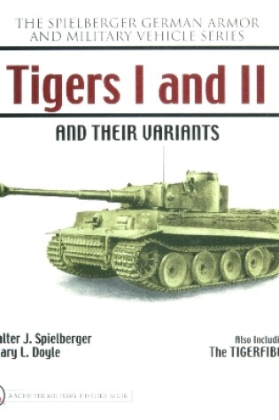 Cover of Tigers I and II and their Variants