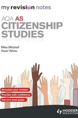 Cover of My Revision Notes: AQA AS Citizenship Studies