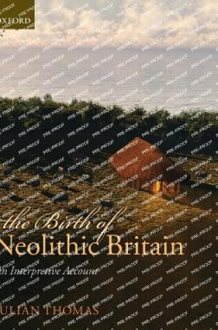 Cover of The Birth of Neolithic Britain