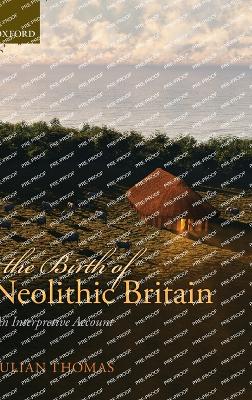 Book cover for The Birth of Neolithic Britain