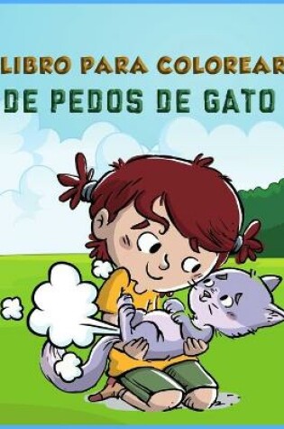 Cover of Libro para colorear de pedos de gato para ninos