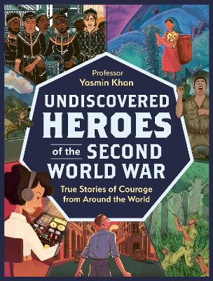 Book cover for Undiscovered Heroes of the Second World War