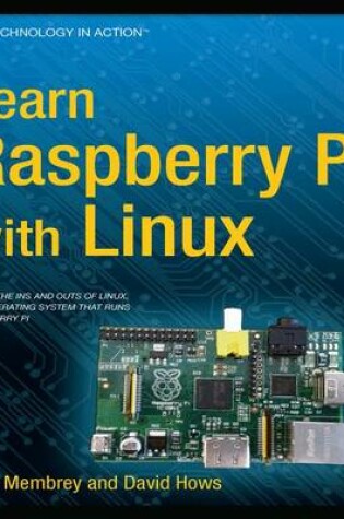 Cover of Learn Raspberry Pi with Linux