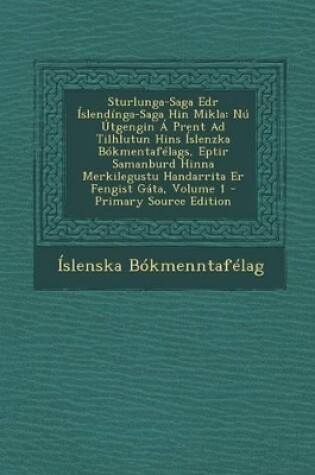 Cover of Sturlunga-Saga Edr Islendinga-Saga Hin Mikla