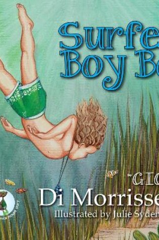 Cover of Surfer Boy Bo New In Paperback Coming July 2017