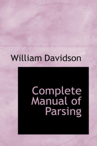 Cover of Complete Manual of Parsing