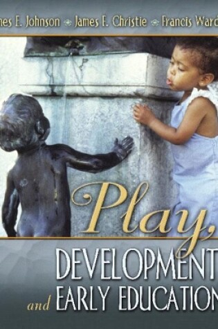 Cover of Play, Development and Early Education