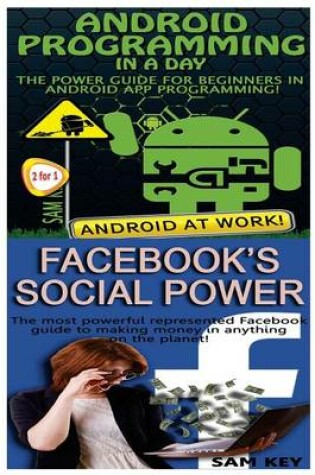 Cover of Android Programming in a Day! & Facebook Social Power