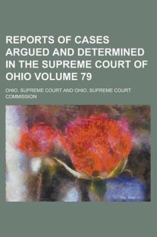 Cover of Reports of Cases Argued and Determined in the Supreme Court of Ohio Volume 79