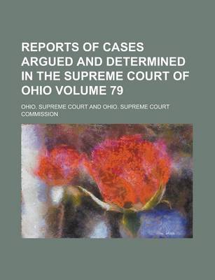 Book cover for Reports of Cases Argued and Determined in the Supreme Court of Ohio Volume 79