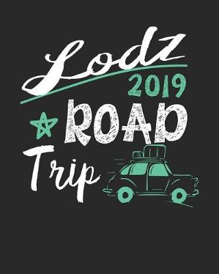 Book cover for Lodz Road Trip 2019