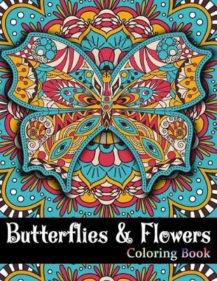 Book cover for Butterflies And Flowers Coloring Book