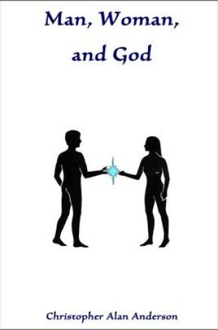 Cover of Man, Woman, and God