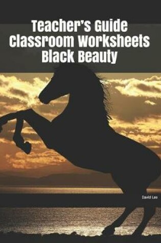 Cover of Teacher's Guide Classroom Worksheets Black Beauty