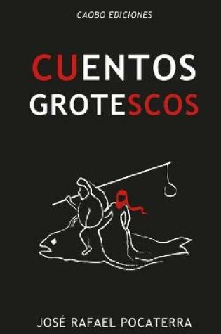 Cover of Cuentos Grotescos